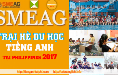 Trường SMEAG: Trại hè Du học tiếng Anh Philippines 2017 – English Summer Camp